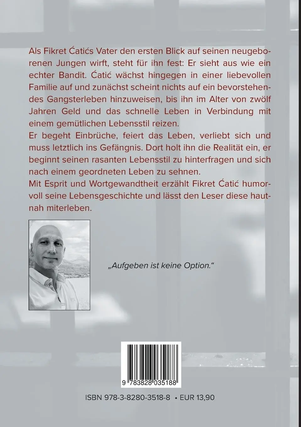 Rückseite: 9783828035188 | Chronologie eines Gangsterlebens | Erfahrungen | Fikret Catic | Buch