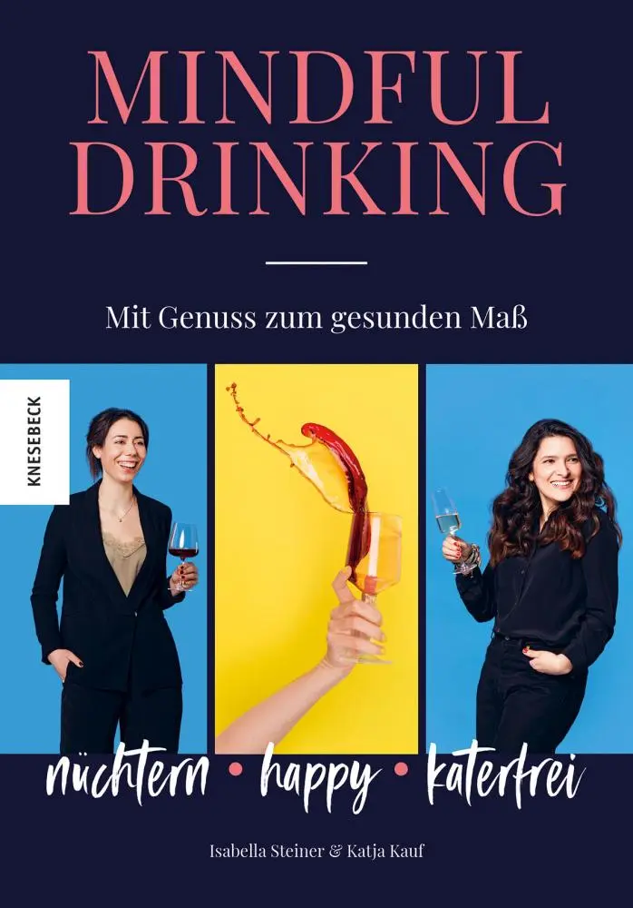 Cover: 9783957285188 | Mindful Drinking | Isabella Steiner (u. a.) | Taschenbuch | 240 S.