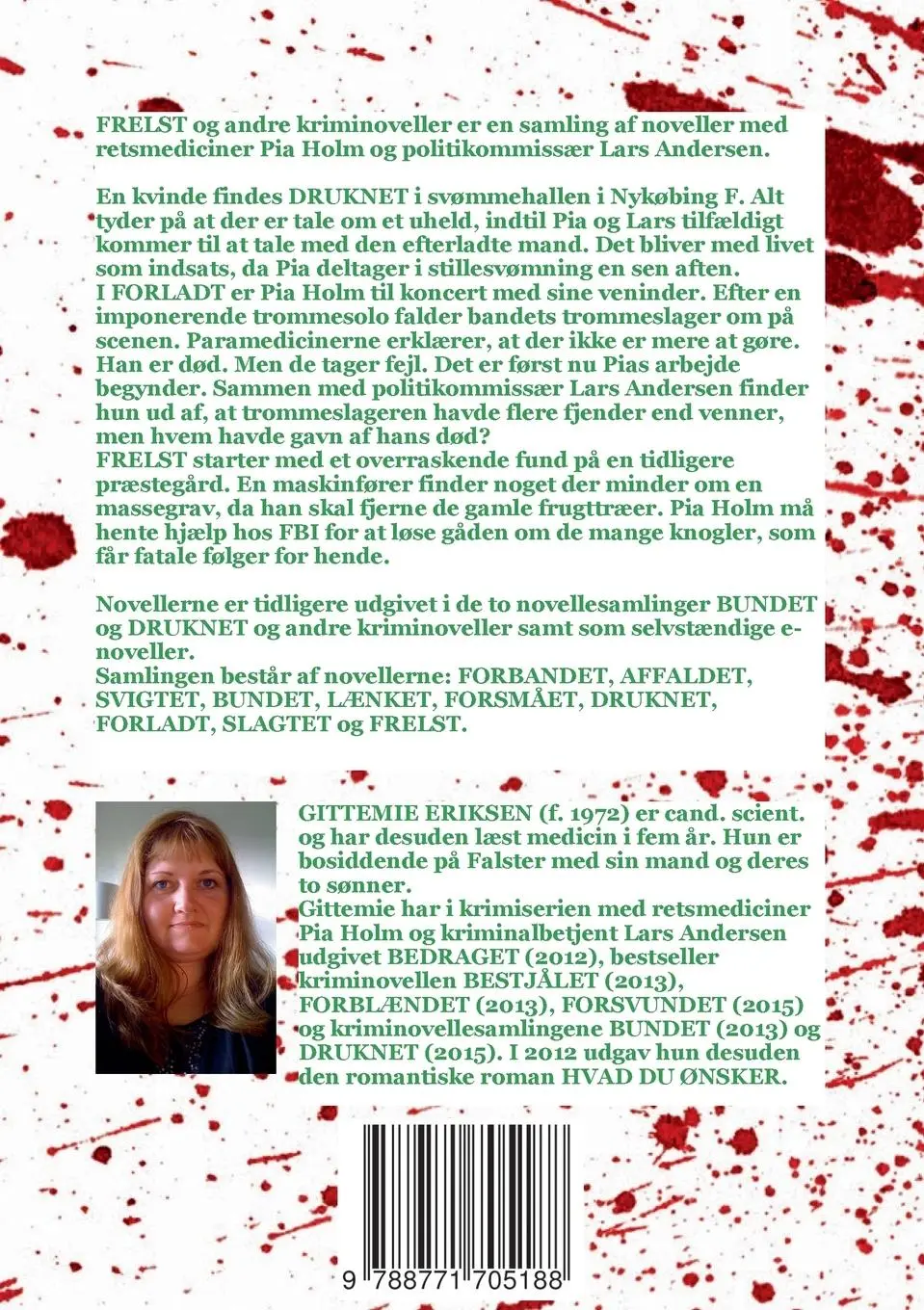 Rückseite: 9788771705188 | Frelst | Novellesamlingerne Bundet og Druknet | Gittemie Eriksen