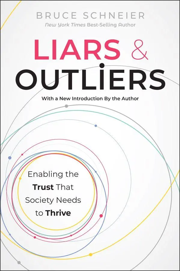 Cover: 9781394375288 | Liars and Outliers | Enabling the Trust That Society Needs to Thrive