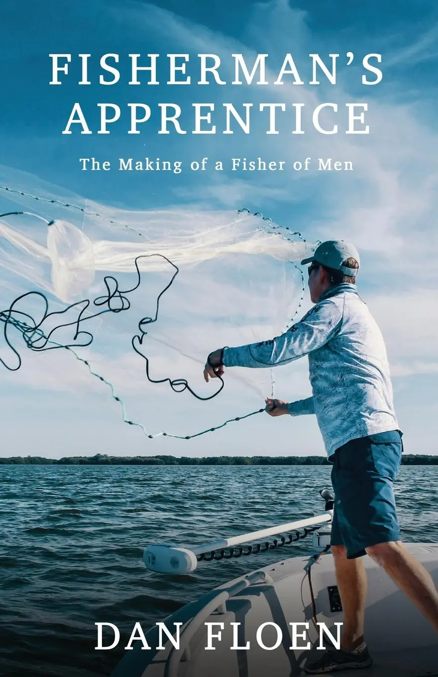 Cover: 9781950995288 | Fisherman's Apprentice | The Making of a Fisher of Men | Dan Floen