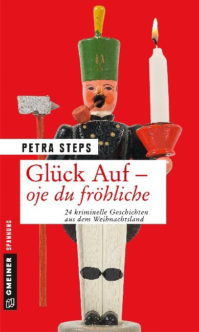 Cover: 9783839225288 | Glück Auf - Oje du fröhliche | Petra Steps | Taschenbuch | 281 S.