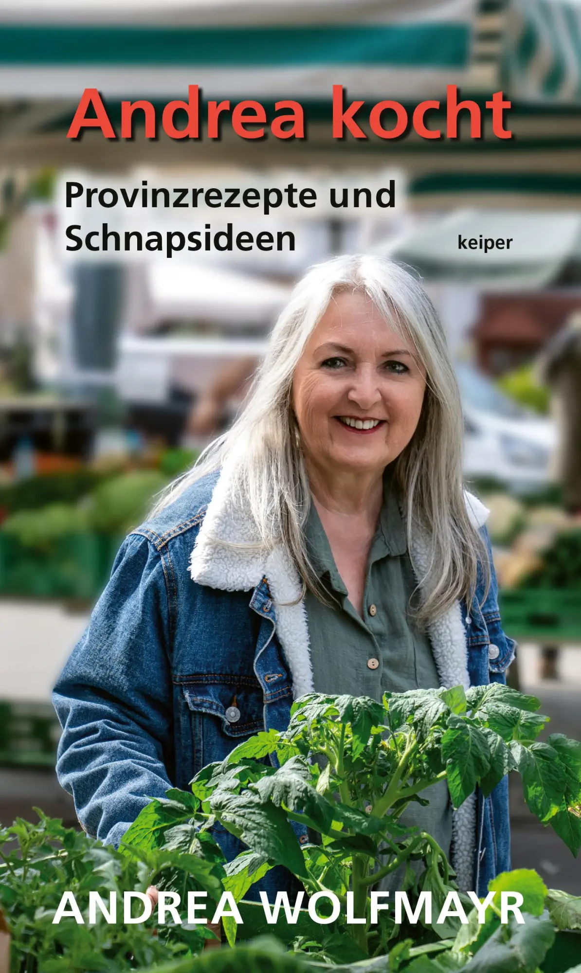 Cover: 9783903575288 | Andrea kocht | Provinzrezepte und Schnapsideen | Andrea Wolfmayr