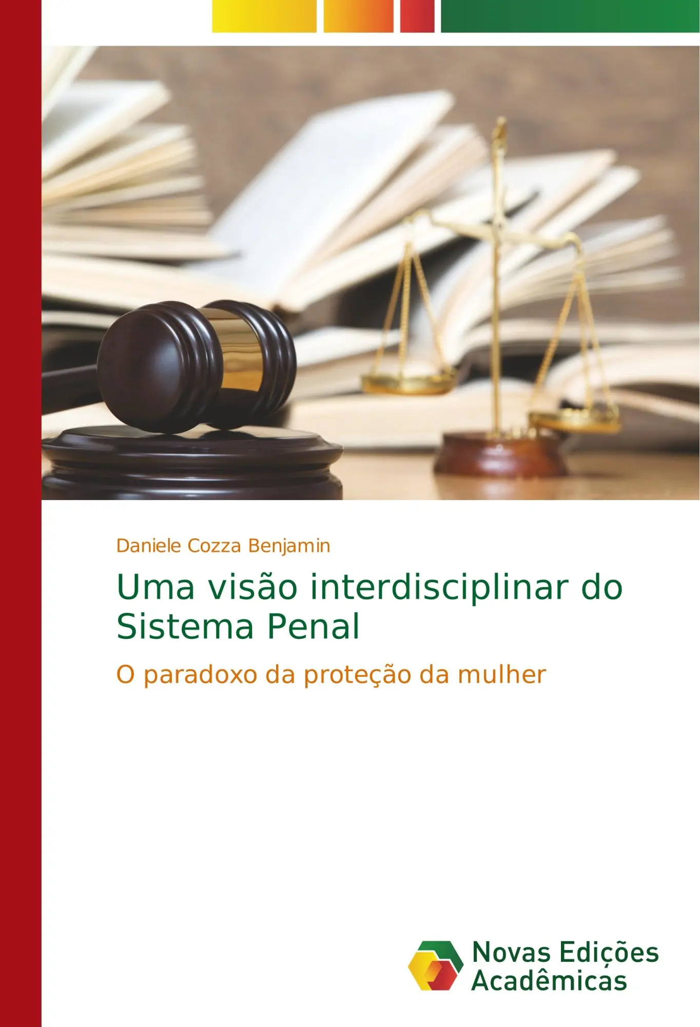 Uma visão interdisciplinar do Sistema Penal