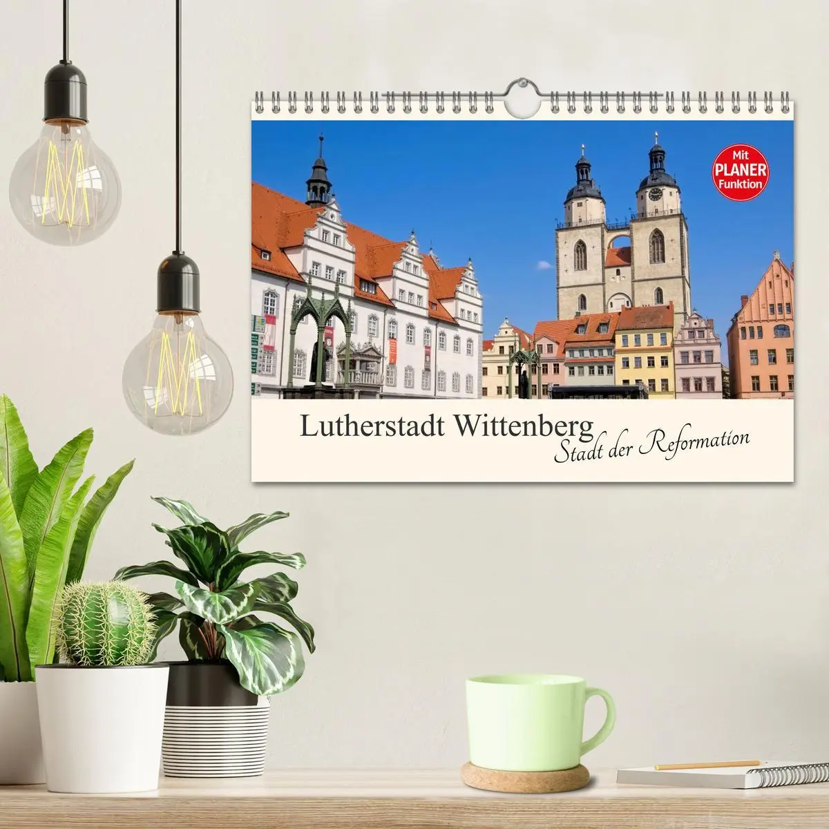 Bild: 9783457905388 | Lutherstadt Wittenberg - Stadt der Reformation (Wandkalender 2026...