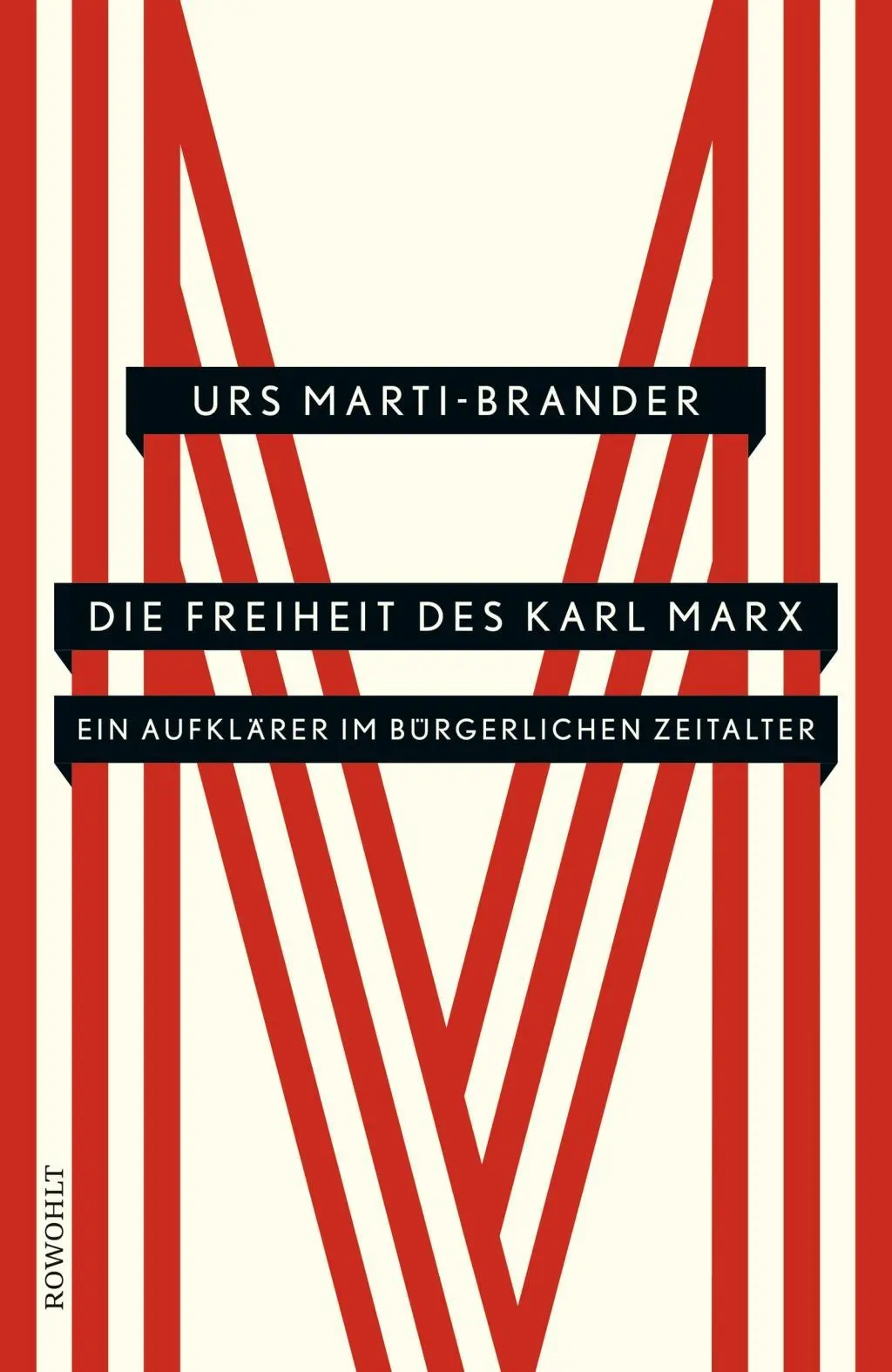 Cover: 9783498045388 | Die Freiheit des Karl Marx | Ein Aufklärer im bürgerlichen Zeitalter