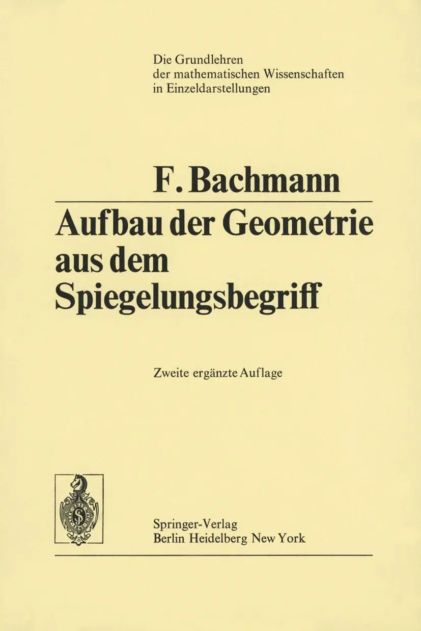 Cover: 9783642655388 | Aufbau der Geometrie aus dem Spiegelungsbegriff | Friedrich Bachmann