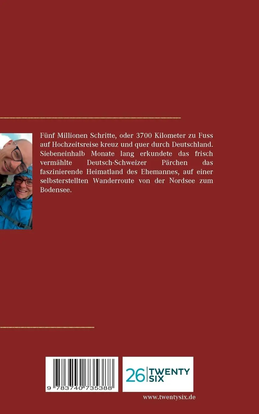 Rückseite: 9783740735388 | Zu Fuss durch Deutschland | Die etwas andere Hochzeitsreise | Buch