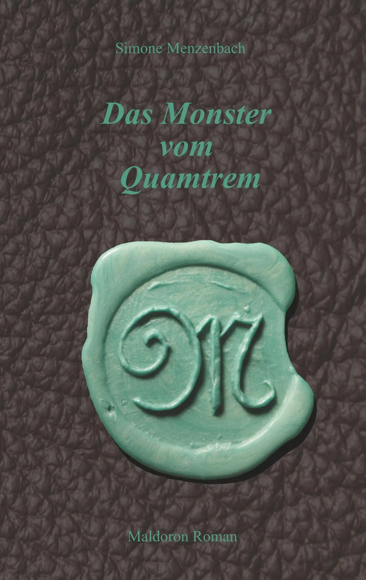 Cover: 9783750495388 | Das Monster vom Quamtrem | Simone Menzenbach | Taschenbuch | 152 S.