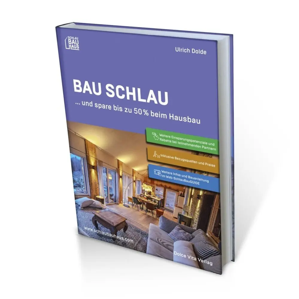 Cover: 9783981855388 | Bau schlau und spare bis zu 50 % beim Hausbau | Ulrich Dolde | Buch