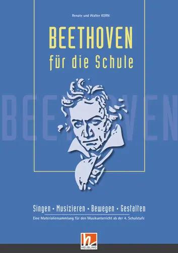 Cover: 9783990695388 | Beethoven für die Schule | Renate Kern (u. a.) | Taschenbuch | 100 S.