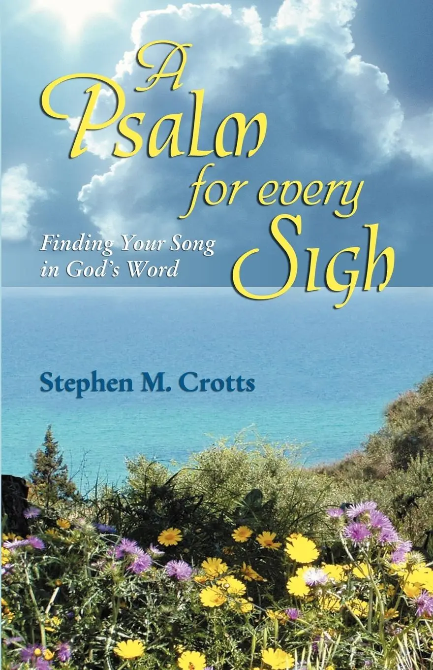 Cover: 9780788025488 | PSALM FOR EVERY SIGH | Stephen M Crotts | Taschenbuch | Englisch