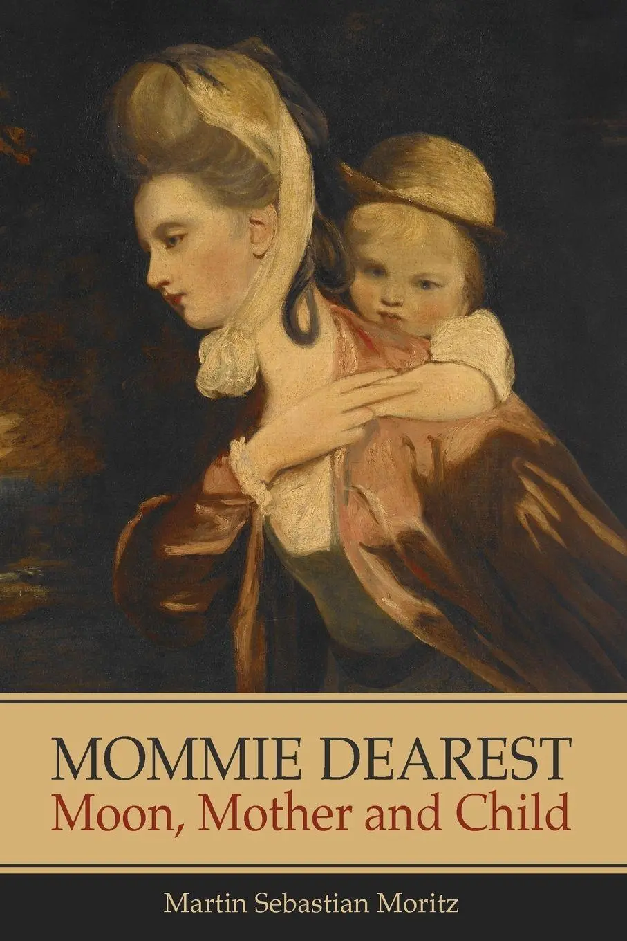 Cover: 9781916625488 | Mommie Dearest | Moon, Mother and Child | Martin Sebastian Moritz