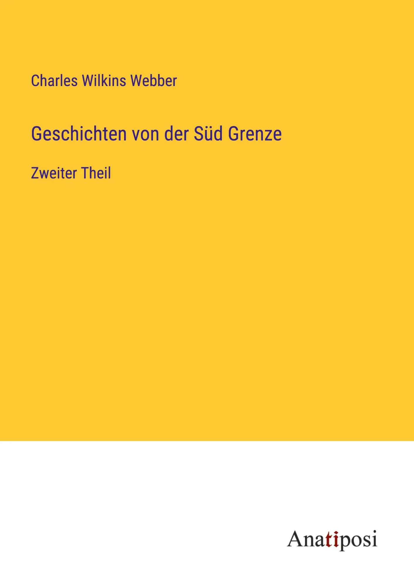 Geschichten von der Süd Grenze: Zweiter Theil