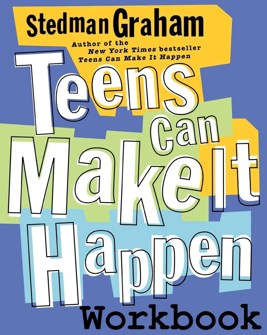 Cover: 9780743225588 | Teens Can Make It Happen Workbook | Stedman Graham | Taschenbuch