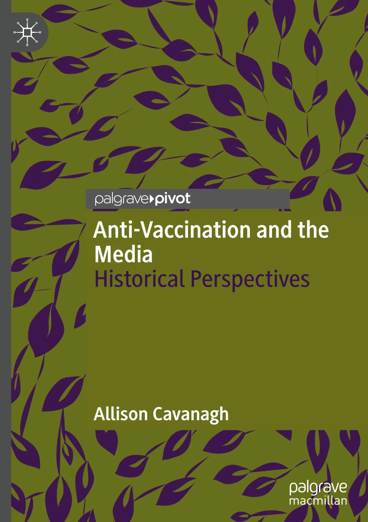 Cover: 9783031705588 | Anti-Vaccination and the Media | Historical Perspectives | Cavanagh