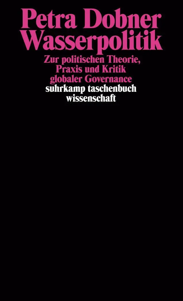 Cover: 9783518295588 | Wasserpolitik | Petra Dobner | Taschenbuch | 400 S. | Deutsch | 2010