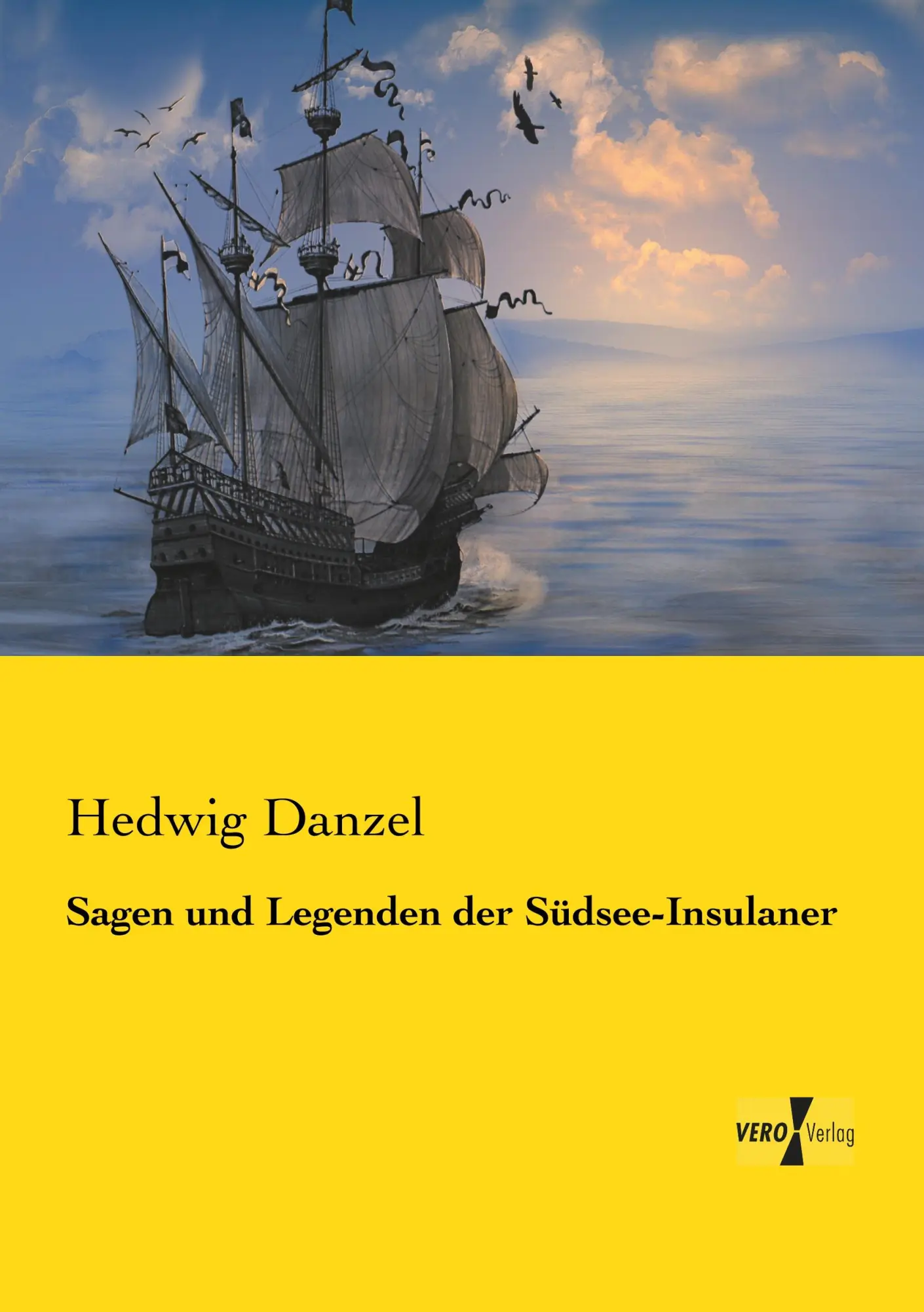 Cover: 9783737225588 | Sagen und Legenden der Südsee-Insulaner | Hedwig Danzel | Taschenbuch