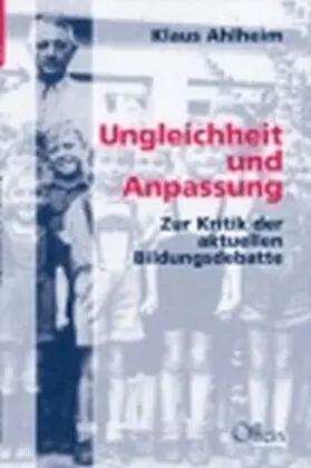 Cover: 9783930345588 | Ungleichheit und Anpassung | Zur Kritik der aktuellen Bildungsdebatte