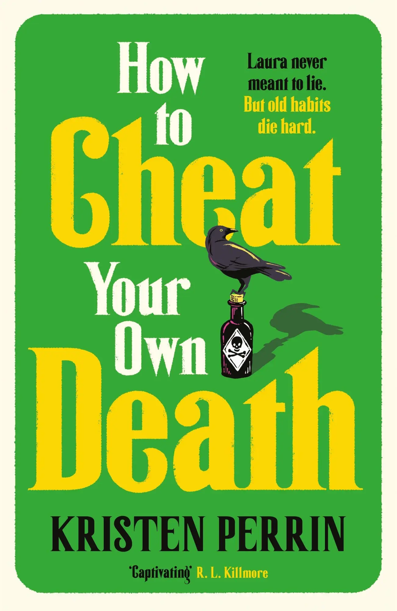 Cover: 9781529445688 | How to Cheat Your Own Death | Kristen Perrin | Taschenbuch | 336 S.