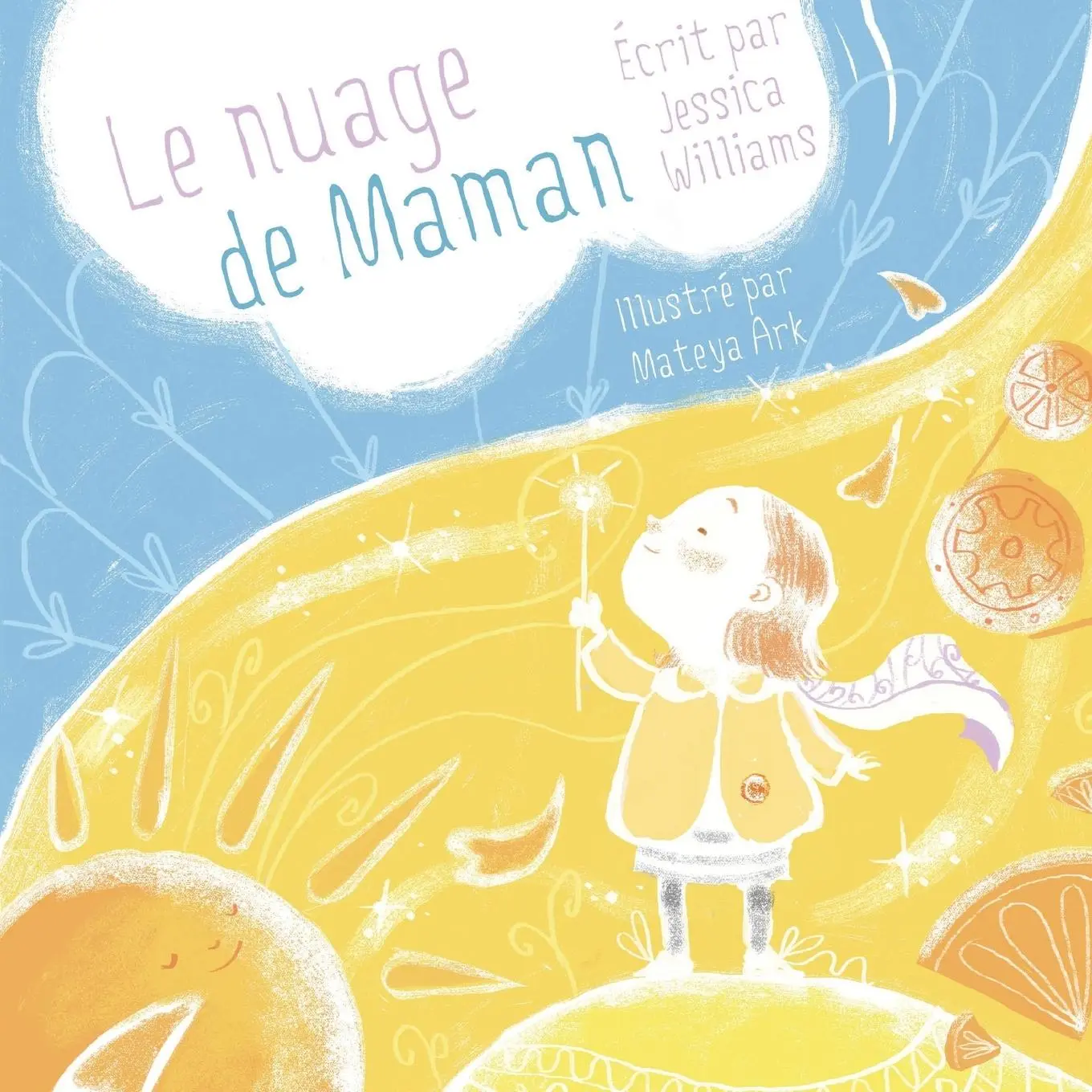 Cover: 9781775345688 | Le Nuage de Maman | Jessica Williams | Taschenbuch | Französisch