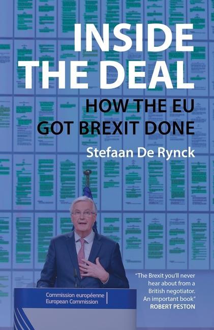 Cover: 9781788215688 | Inside the Deal | How the EU Got Brexit Done | Stefaan De Rynck | Buch