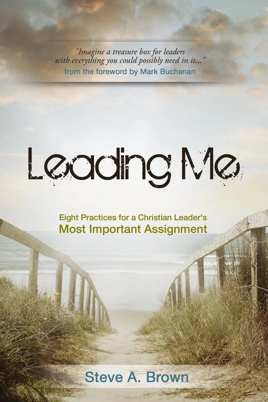 Cover: 9781927355688 | Leading Me | Steve A Brown | Taschenbuch | Englisch | 2015