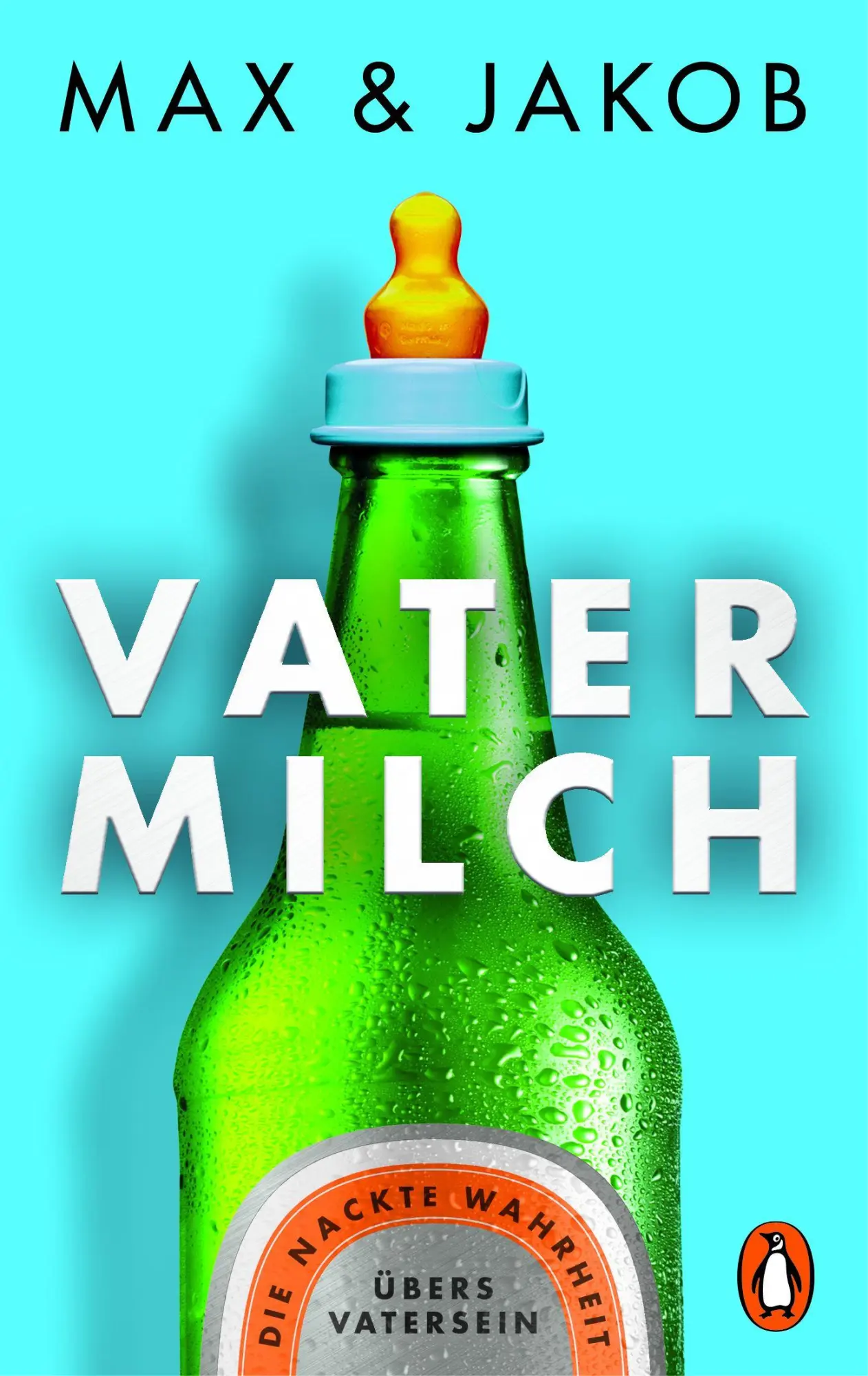 Cover: 9783328105688 | Vatermilch | Die nackte Wahrheit übers Vatersein | Max &amp; Jakob | Buch