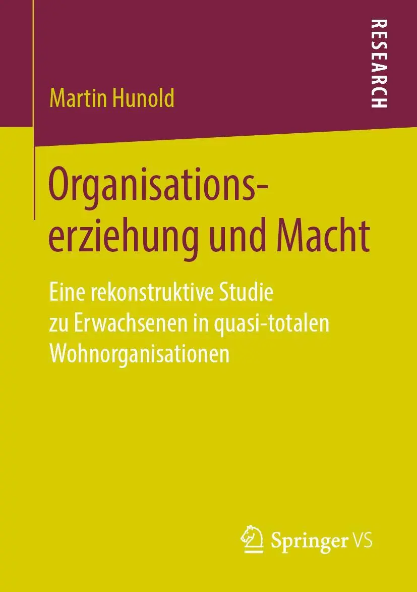 Cover: 9783658255688 | Organisationserziehung und Macht | Martin Hunold | Taschenbuch | xi