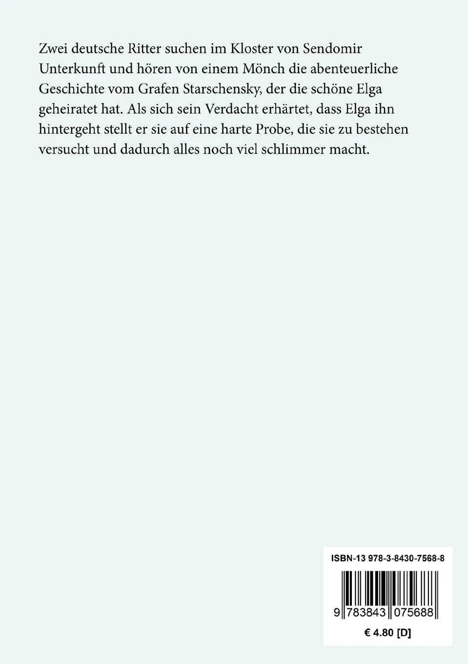 Rückseite: 9783843075688 | Das Kloster bei Sendomir / Der arme Spielmann | Zwei Erzählungen
