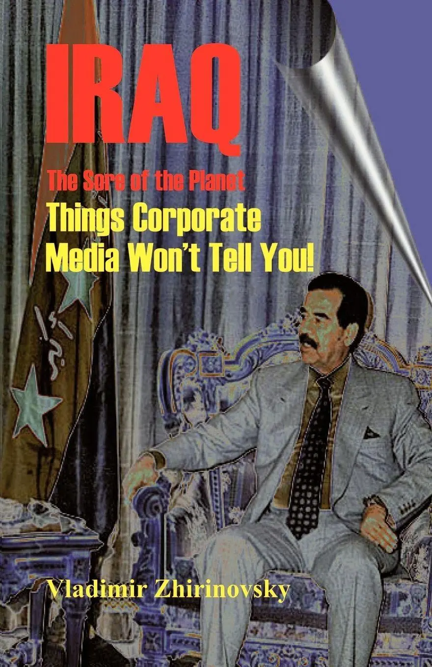 Cover: 9781581125788 | Iraq - The Sore of the Planet | Things Corporate Media Won't Tell You!