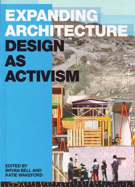 Cover: 9781933045788 | Expanding Architecture: Design as Activism | Bryan Bell (u. a.) | Buch