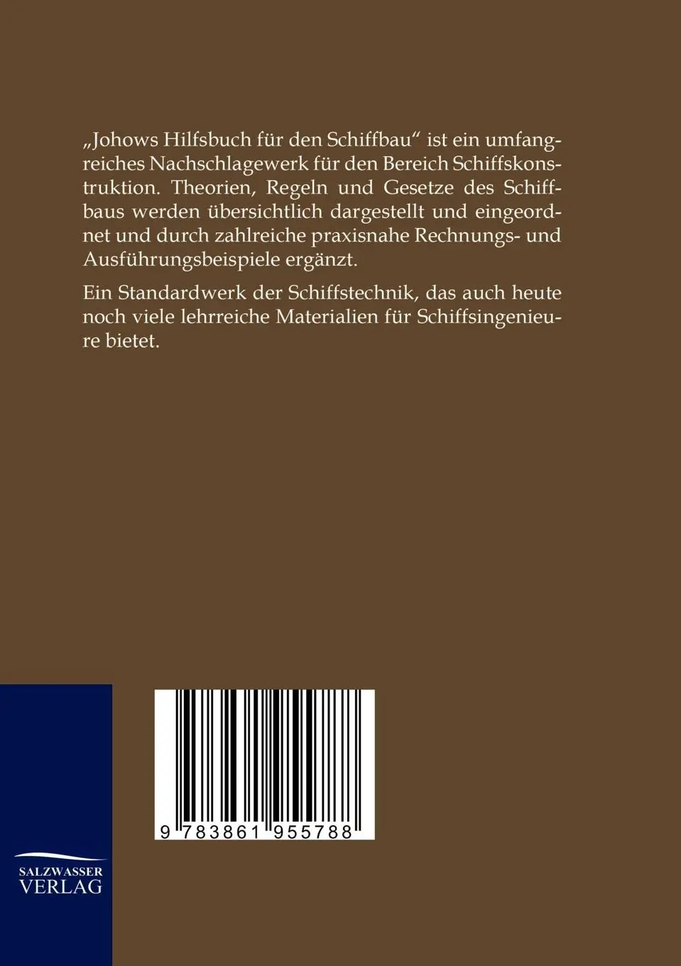 Rückseite: 9783861955788 | Johows Hilfsbuch für den Schiffbau (1910) | Band 1 von 2 | Krieger