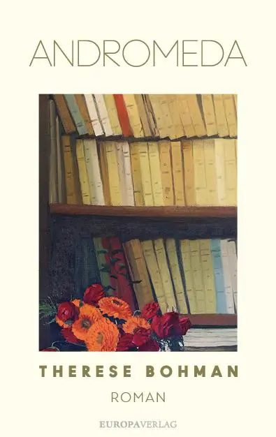 Cover: 9783958905788 | Andromeda | Roman | Therese Bohman | Buch | 176 S. | Deutsch | 2023
