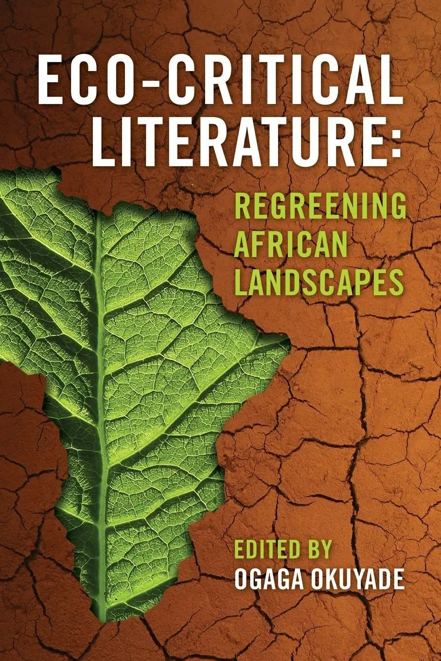 Cover: 9780979085888 | Eco-Critical Literature | Regreening African Landscapes | Okuyade