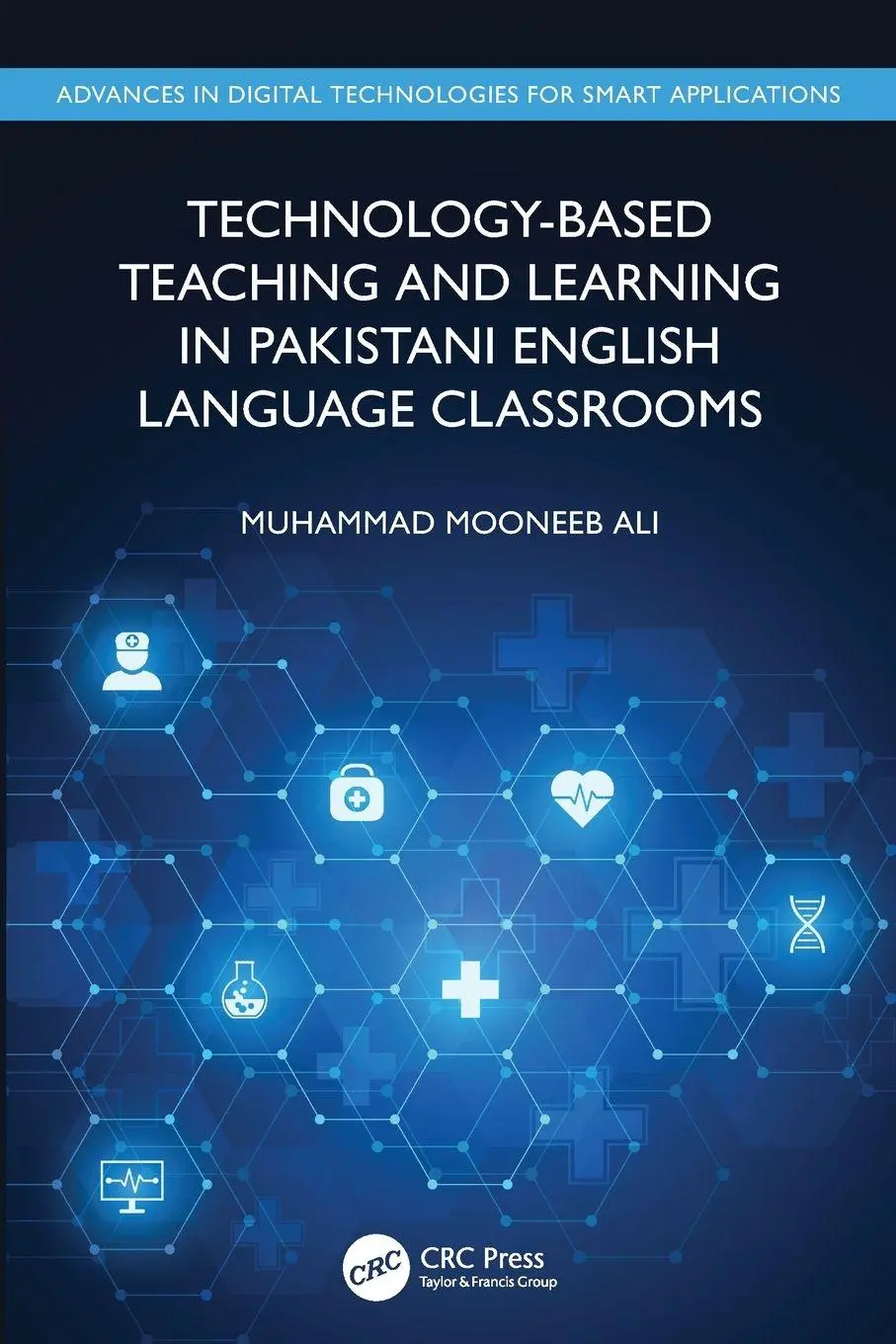 Cover: 9781032585888 | Technology-Based Teaching and Learning in Pakistani English...