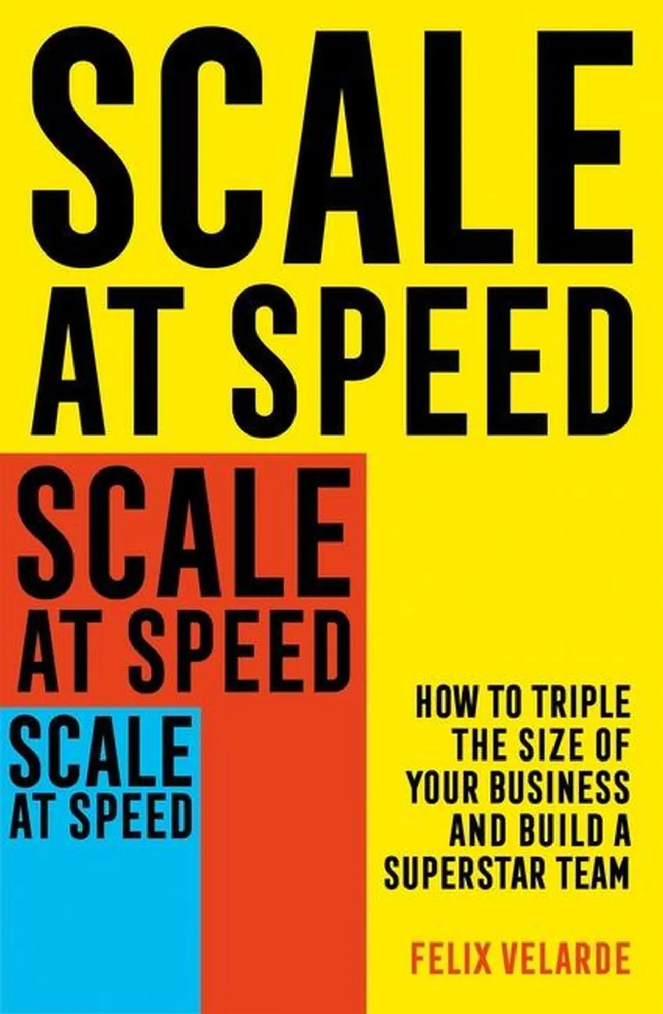 Cover: 9781472145888 | Scale at Speed | Felix Velarde | Taschenbuch | Kartoniert / Broschiert