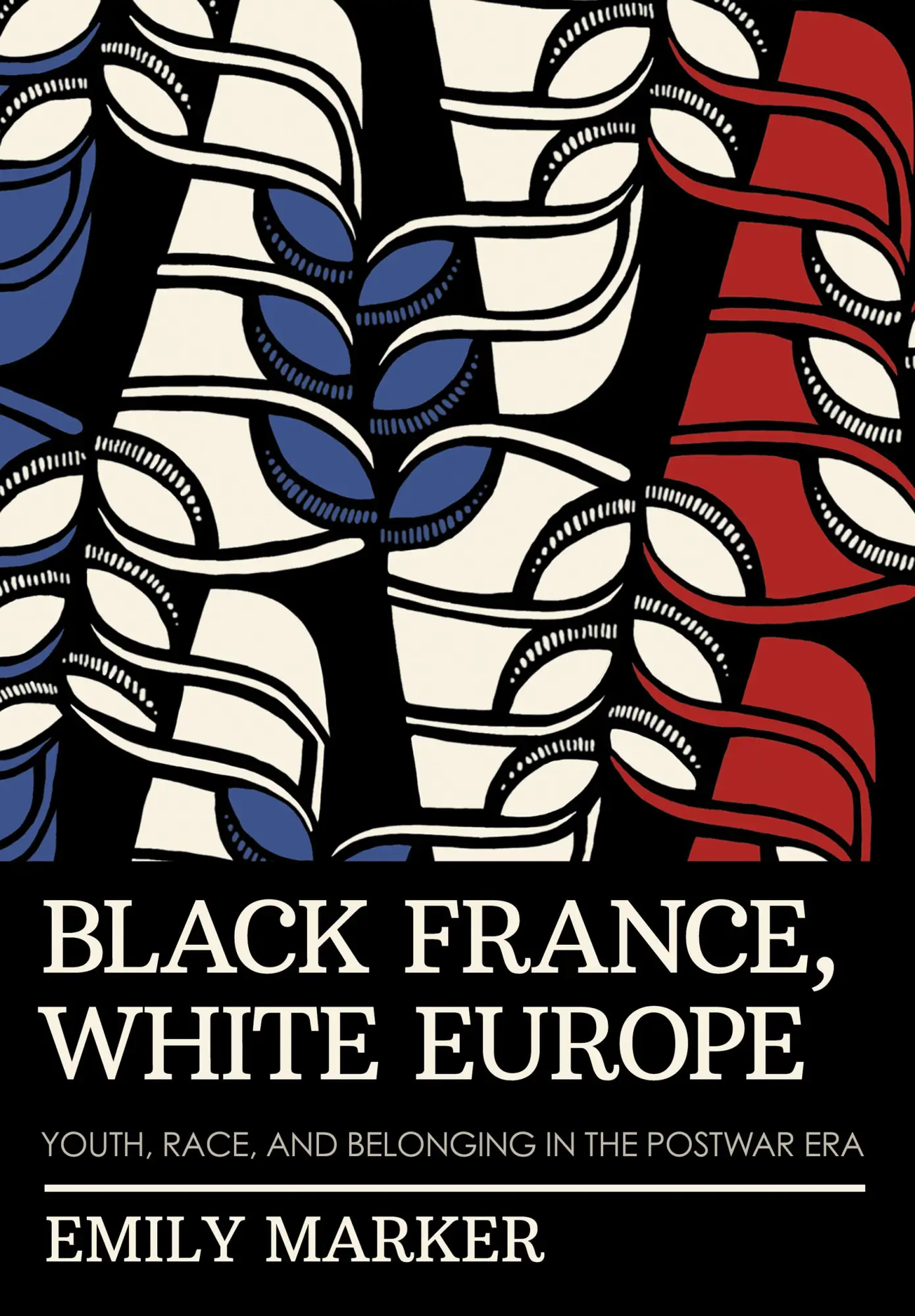 Cover: 9781501775888 | Black France, White Europe | Emily Marker | Taschenbuch | Englisch