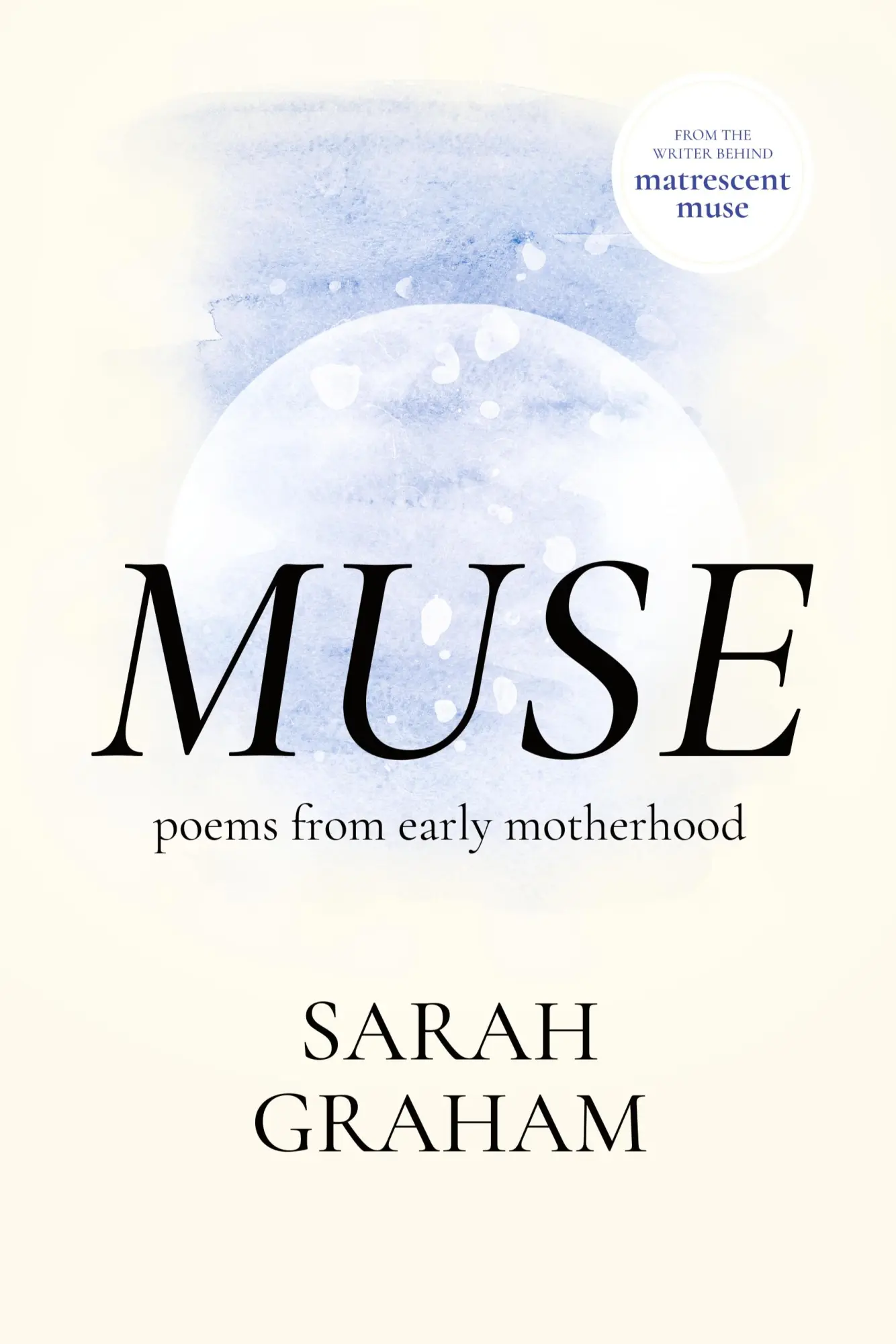 Cover: 9780646885988 | Muse | Poems from Early Motherhood | Sarah Graham | Taschenbuch | 2023