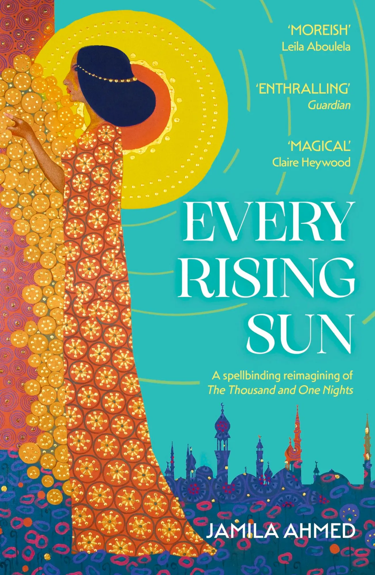 Cover: 9781399805988 | Every Rising Sun | Jamila Ahmed | Taschenbuch | 432 S. | Englisch
