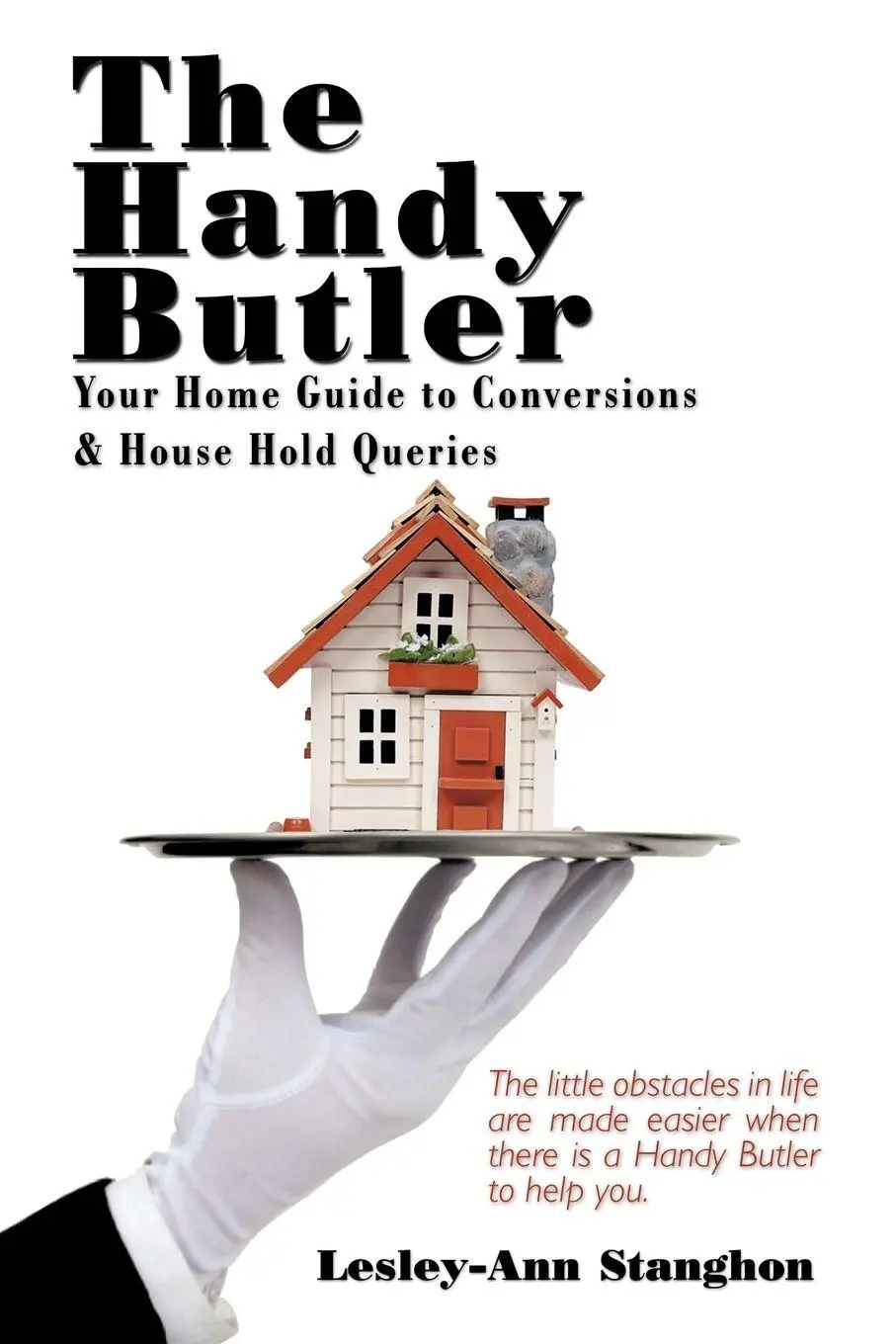 Cover: 9781449085988 | The Handy Butler | Lesley-Ann Stanghon | Taschenbuch | Englisch | 2010