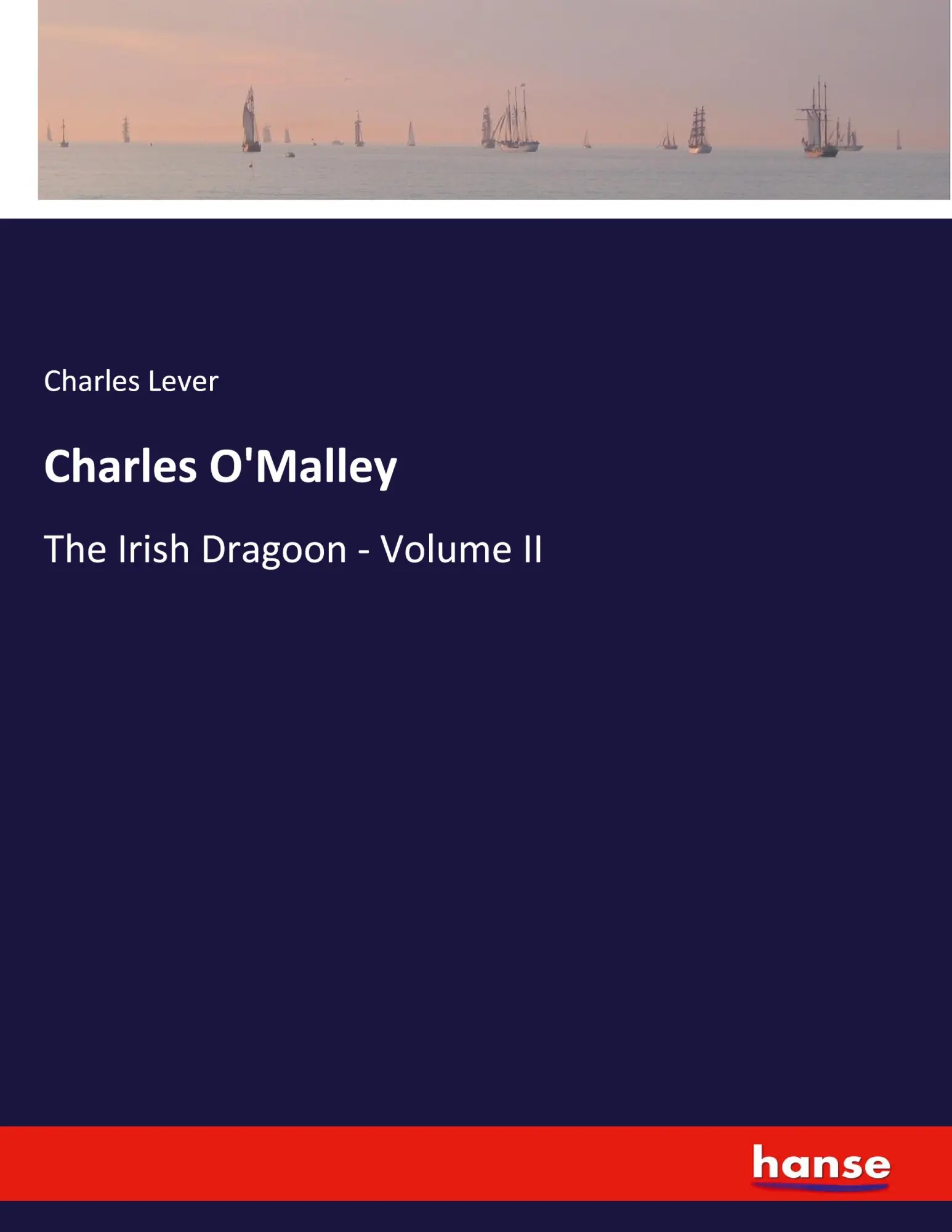 Charles OMalley - Charles Lever Kartoniert (TB)