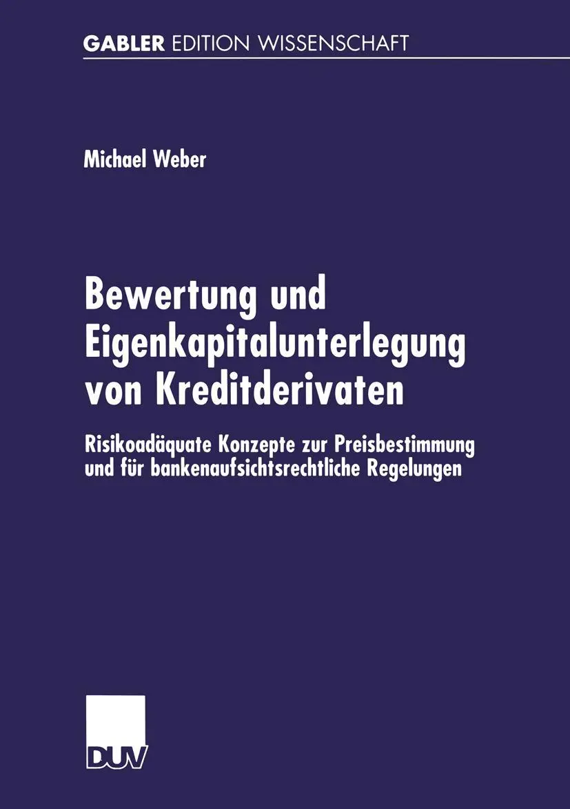 Cover: 9783824475988 | Bewertung und Eigenkapitalunterlegung von Kreditderivaten | Weber