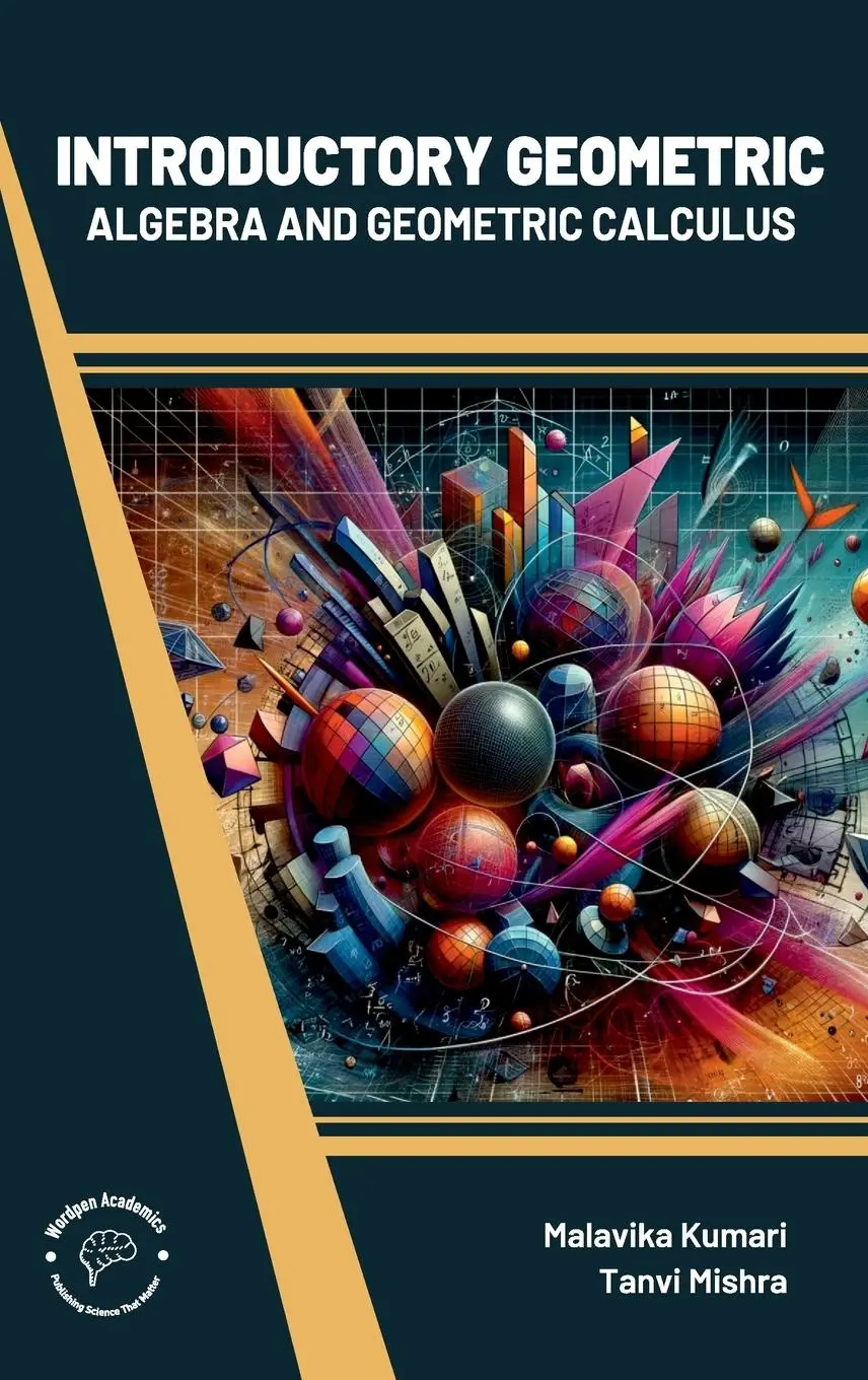 Cover: 9789360845988 | Introductory Geometric Algebra and Geometric Calculus | Kumari | Buch