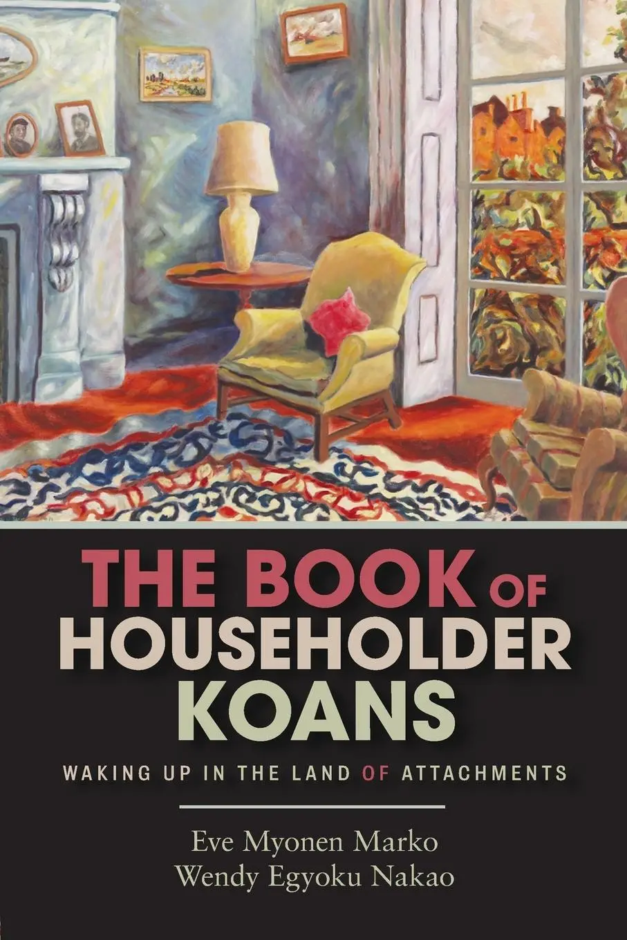 Cover: 9781948626088 | The Book of Householder Koans | Waking Up in the Land of Attachments