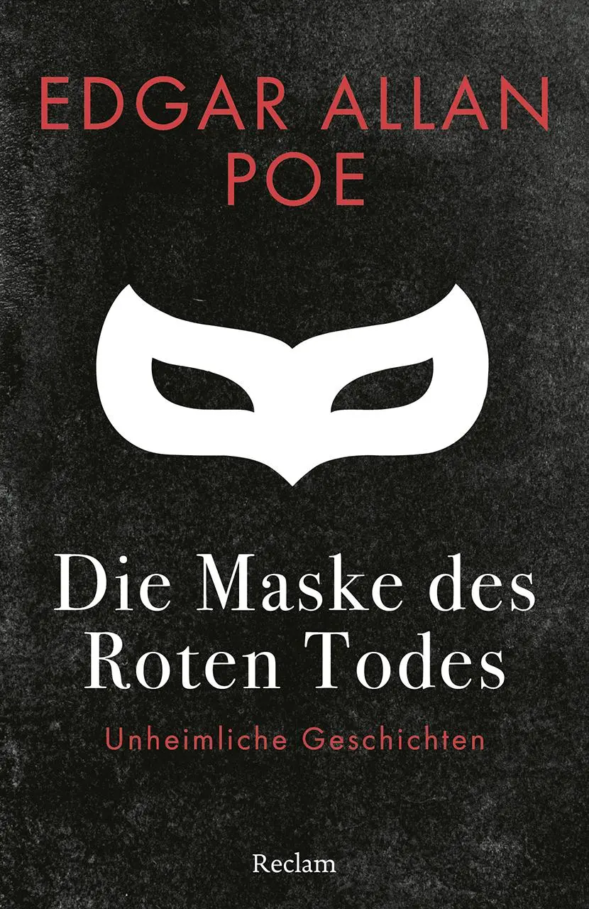 Cover: 9783150146088 | Die Maske des Roten Todes. Unheimliche Geschichten | Edgar Allan Poe
