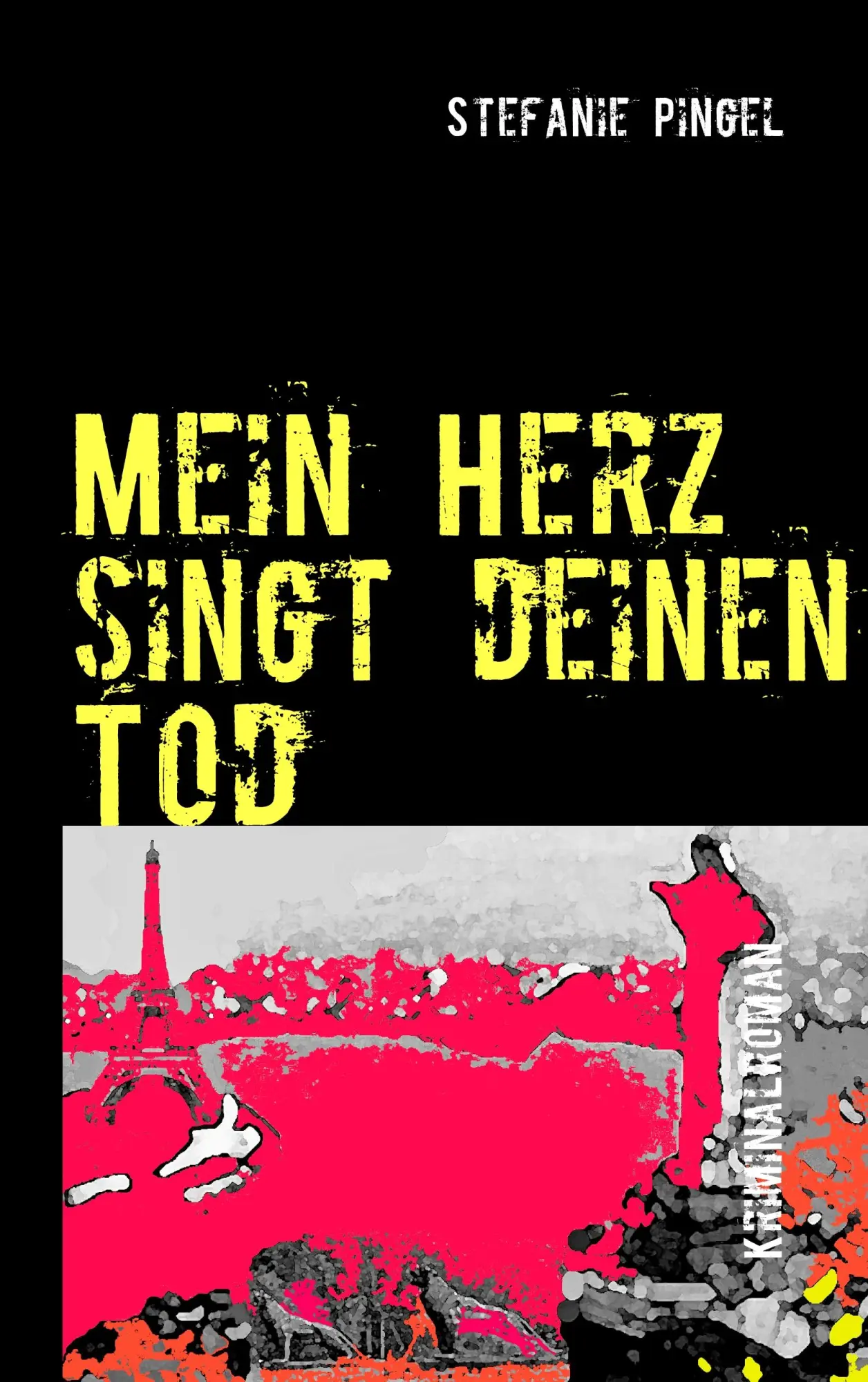 Cover: 9783837096088 | Mein Herz singt deinen Tod | Stefanie Pingel | Taschenbuch | 188 S.