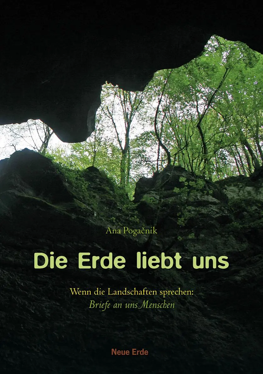 Cover: 9783890606088 | Die Erde liebt uns | Ana Pogacnik | Taschenbuch | 192 S. | Deutsch