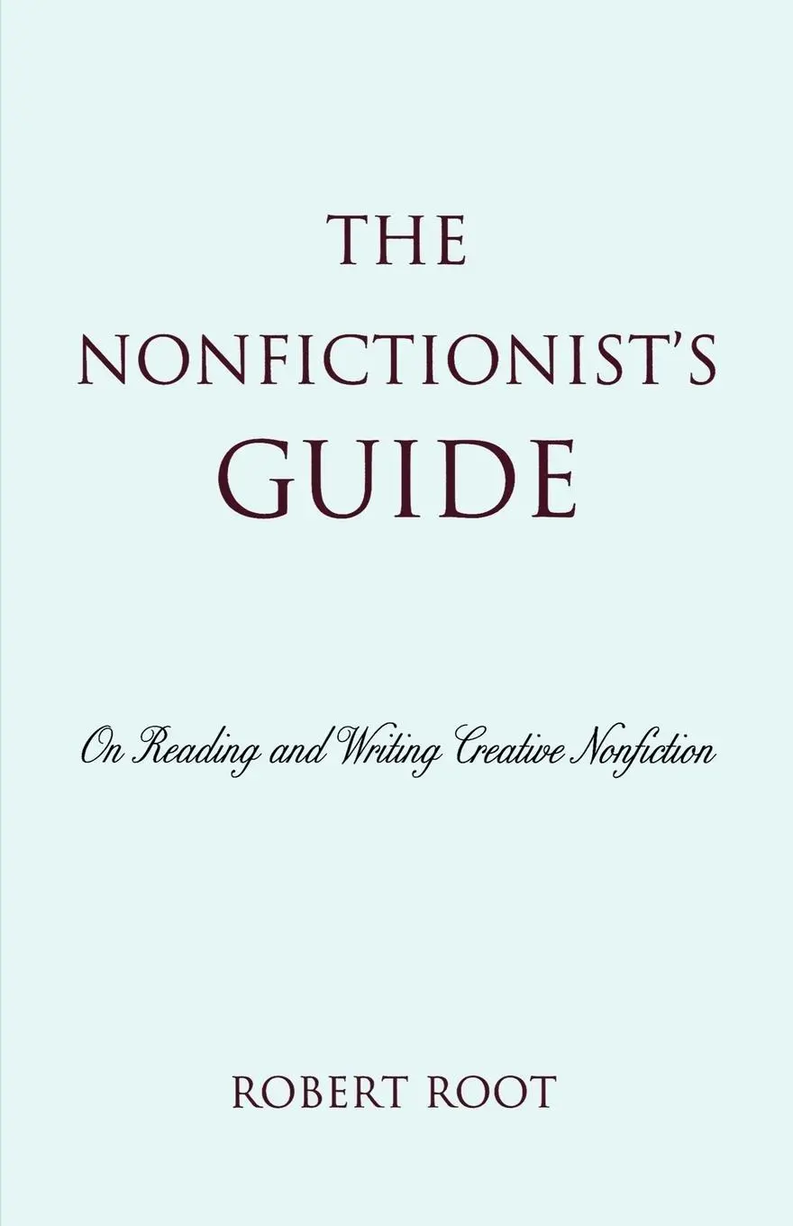 Cover: 9780742556188 | The Nonfictionist's Guide | On Reading and Writing Creative Nonfiction