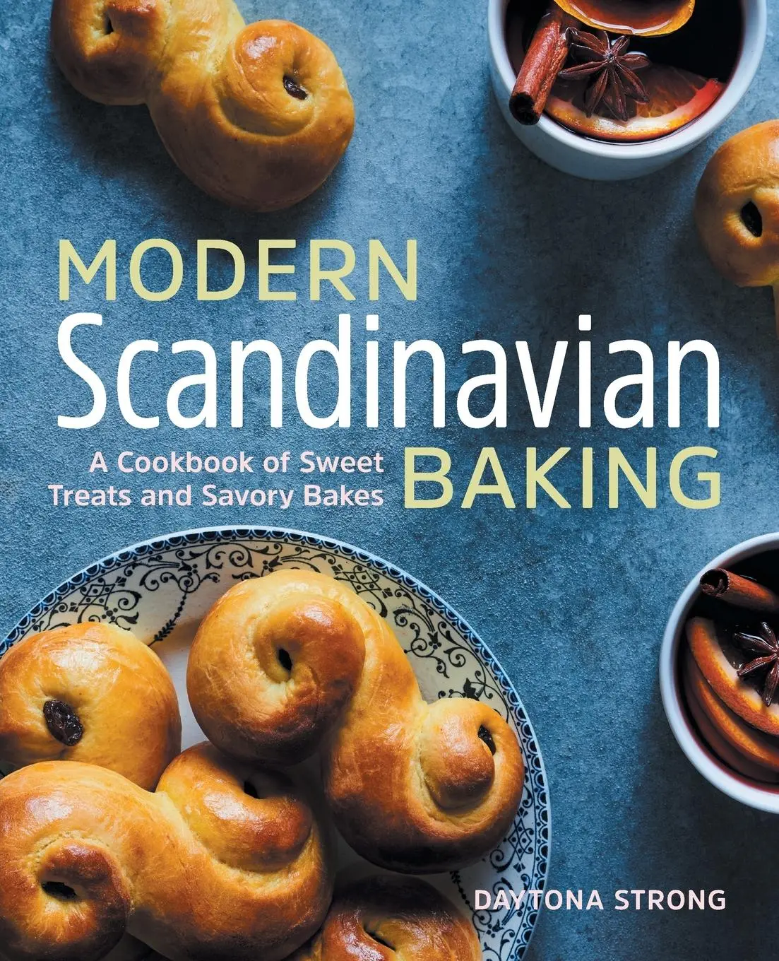 Cover: 9781646116188 | Modern Scandinavian Baking | Daytona Strong | Taschenbuch | Englisch